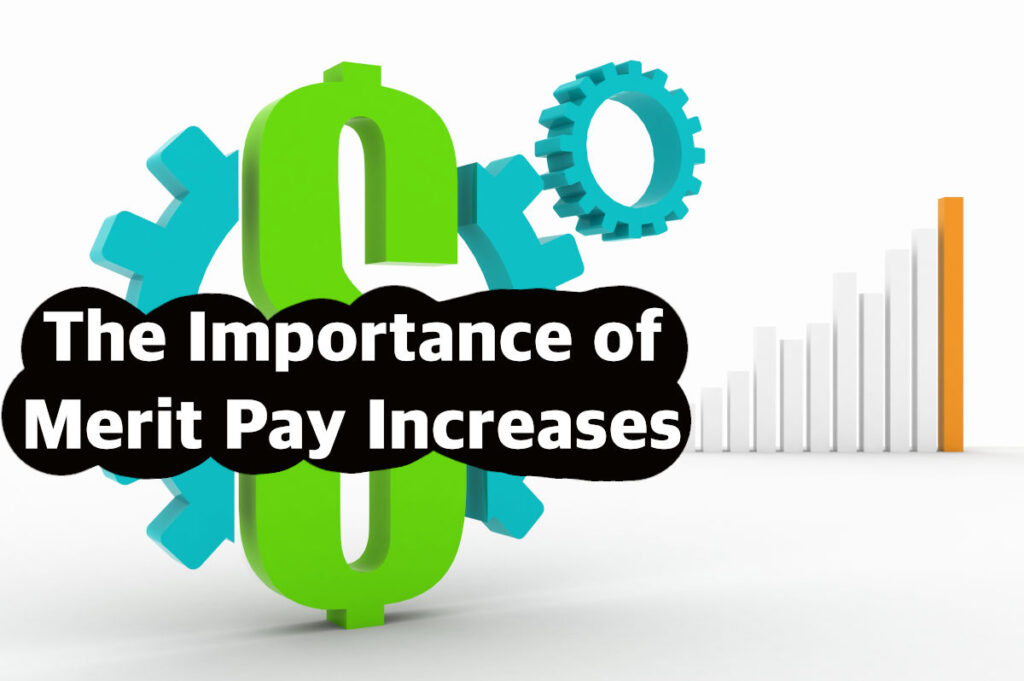 The Importance of Merit Pay Increases LBH Business Services Inc.