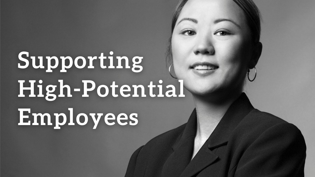 Supporting High-Potential Employees